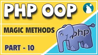 PHP - OOP Object Oriented Programming Concepts Magic Methods