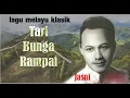 Lagu Lagu Melayu Klasik TARI BUNGA RAMPAI