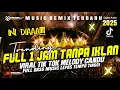 Download Lagu 🤩‼️REMIX LAMPUNG TERBARU FULL 1 JAM👉⁉️😭NONSTOP KENCENG 2025-2026 DURASI PANJANG ENAK BUAT DIJALAN