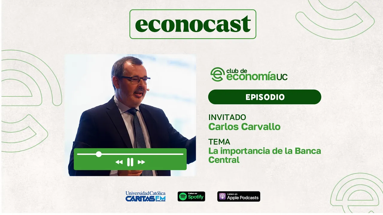Carlos Carvallo - La importancia de la Banca Central