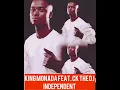 King Monada - Independent [Feat. CK The DJ] (Official Audio) 