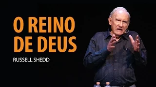 Russell Shedd - O Reino de Deus
