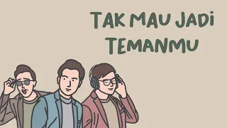 Download ECLAT - Tak Mau Jadi Temanmu (Official Lyric Video) MP3