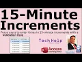 Force Users to Enter Time in 15-Minute Increments in a Microsoft Access Time Card Time Sheet
