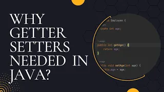 Why getter setter methods needed in java Encapsulation in java