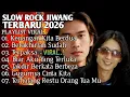 Lagu ALBUM LAGU MALAYSIA SLOW ROCK [ FULL ALBUM ]
