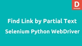 Python Selenium find link by partial link text