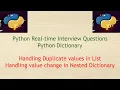 Python Real-time Dictionary Interview Questions - Handling Duplicates in List