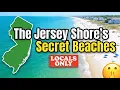 The Jersey Shore s SECRET Beaches