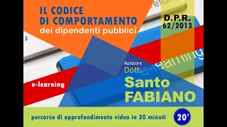 IL CODICE DI COMPORTAMENTO IN 20 MINUTI