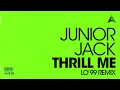 Junior Jack - Thrill Me LO'99 Remix)