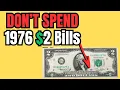 1976 2 Bills are VALUABLE Do Not Spend Before Watching This 4K