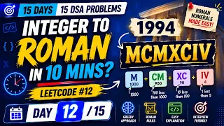 LeetCode Integer to Roman Greedy Algorithm Explained Day