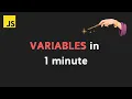 Learn JavaScript Variables in 1 Minute
