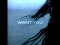 Want You