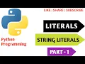 Python Programming LITERALS String Literals in Python Escape Sequences IP Class - 11 Tutorial