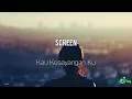 Download Lagu Screen – Kau Kesayangan Ku MP3
