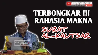 terbongkar rahasia makna surat al kautsar yang luar biasa buya syakur yasin ma