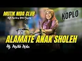 Download Lagu ALAMATE ANAK SHOLEH - HJ MUTIK NIDA (MNC) LIVE CANGKRING KENDAL