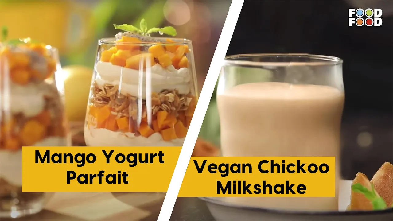 Layers of Sweetness and Creaminess Mango Yogurt Parfait And Dairy-Free Vegan Chickoo Milkshake
