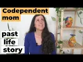 Mom daughter issues - past life regression story