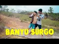 Lagu NDX AKA - BANYU SURGO ( UnOfficial Video ) Parodi