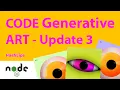 Code generative art UPDATE 3