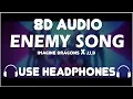 Enemy - Imagine Dragons x J.I.D 8D Song| 8D BOOSTED |