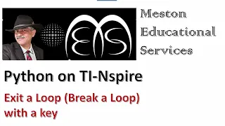 Exit or Break Loop on TI Nspire while coding in Python and the Use of Get keys to control a Program