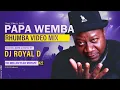 Download Lagu PAPA WEMBA RHUMBA VIDEO MIX - DJ ROYAL D