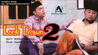 Download Lock Down-2 // Azzahira // junaidi \u0026 khoir MP3