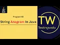 Program - String Anagram in Java Frequently Asked Interview Question