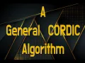 CORDIC a General Algorithm