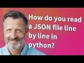 How do you read a JSON file line by line in python