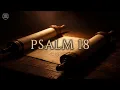 Psalm 18 KJV Sacred Word Worship