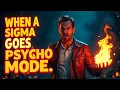Download Lagu What Happens When a Sigma Male Goes Full Psycho Mode?