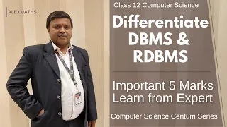 Differentiate DBMS and RDBMS | Lesson 11 Database Concepts Class 12 Important 5 Mark