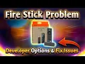 Fire Stick Problems Solved Enable Developer Options Fix Common Issues
