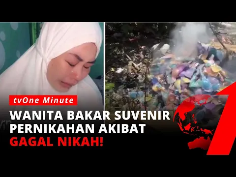 Gagal Nikah, Wanita Ini Nekat Bakar Seluruh Suvenir Pernikahannya | tvOne Minute
