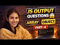 Only 1 Developers Solve These JavaScript Array Questions Part-4