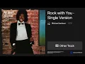 Rock with You - Single Version — Michael Jackson (Other Only)