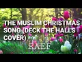 Download Lagu Raef - The Muslim Christmas Song (Deck the Halls Cover) [Lyrics]