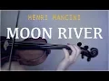 Download Lagu Moon River for violin and piano (COVER)