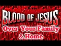 Download Lagu Power Blood of Jesus Night Prayers Over Your Life, Family \u0026 Home