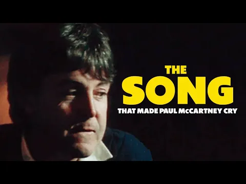 Download MP3 The Song That Made Paul McCartney Cry