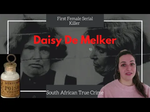 Download MP3 South Africa`s First Female Serial Killer | Daisy De Melker | True Crime | NicoleClaire