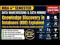 Knowledge Discovery in Databases KDD Explained MBA Data Warehousing Data Mining 7 Marks Ques