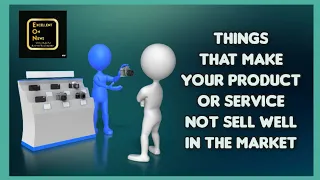 Let s Find Out What Causes Your Product Or Service To Be Difficult To Sell On The Market