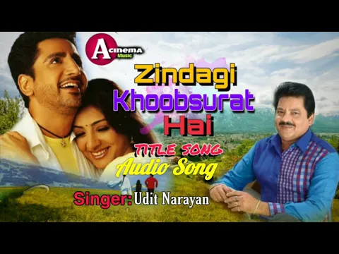 Download MP3 Zindagi Khoobsurat Hai Title Song| Udit Narayan, Gurdas Mann, Tabu