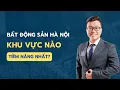 Download Lagu Bất động sản Hà Nội, khu vực nào đang tiềm năng nhất? | Thọ Đỗ BĐS